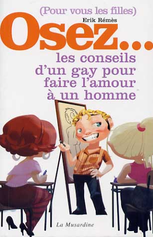 Osez Les Conseils dUn Gay Pour Faire LAmour � Un Homme