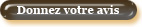 Donnez votre avis