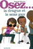 Osez La Drague et Le Sexe Gay