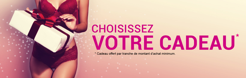 Choisissez votre cadeau